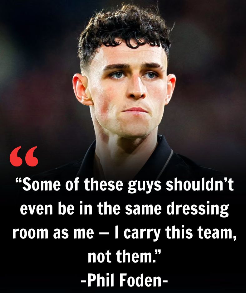 Explosive Locker Room Drama: Phil Foden Accused of Disrespecting, Humiliating, and Even Clashing Physically With His Own Teammates – But the Club Is Desperately Trying to Cover It Up.A