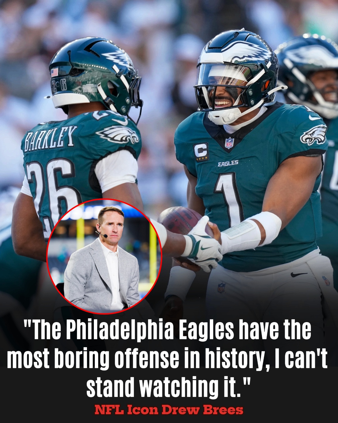 SHOCKING: Drew Brees Blasts Eagles’ Offense as “The Most Boring in the NFL,” Fans Explode in Outrage.A