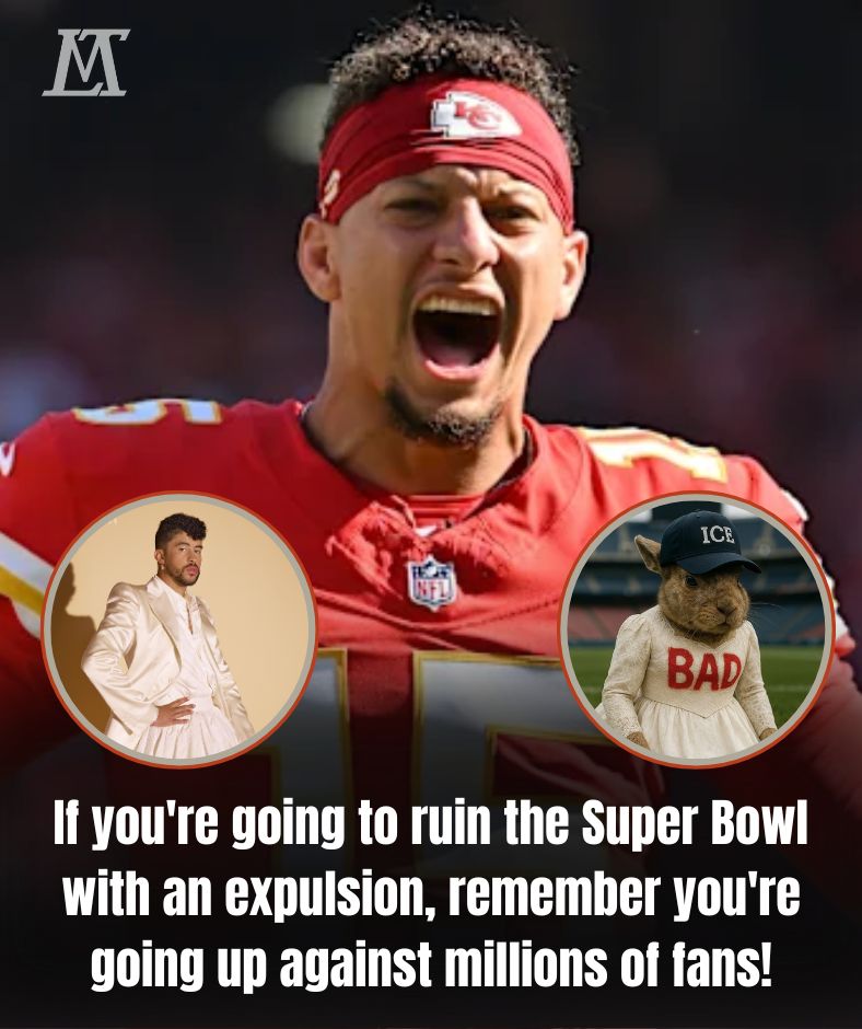 SHOCK! Patrick Mahomes explodes in criticism of ICE’s plan to turn the 2026 Super Bowl into a place to deport protesters during Bad Bunny’s performance. AL