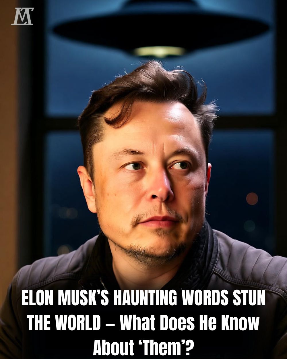 Elon Musk sends shivers down the world’s spine: “If they wanted to meet me, they would have met me.” – Does he know something we don’t?